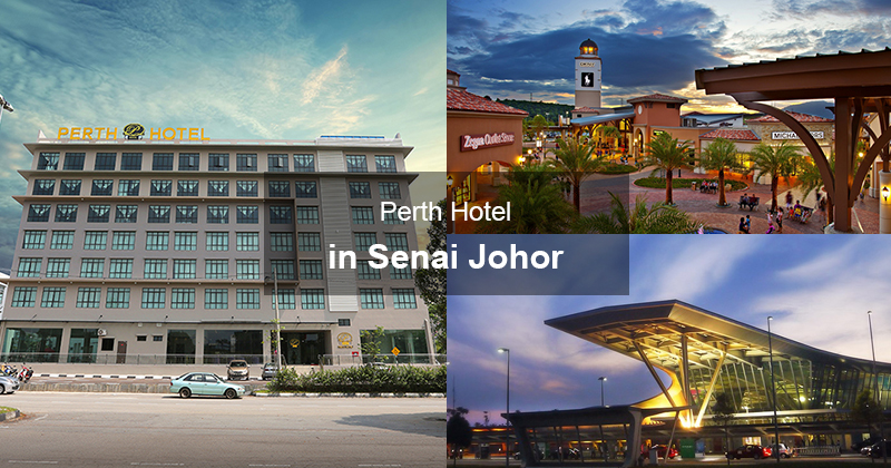 Perth Hotel in Senai Johor