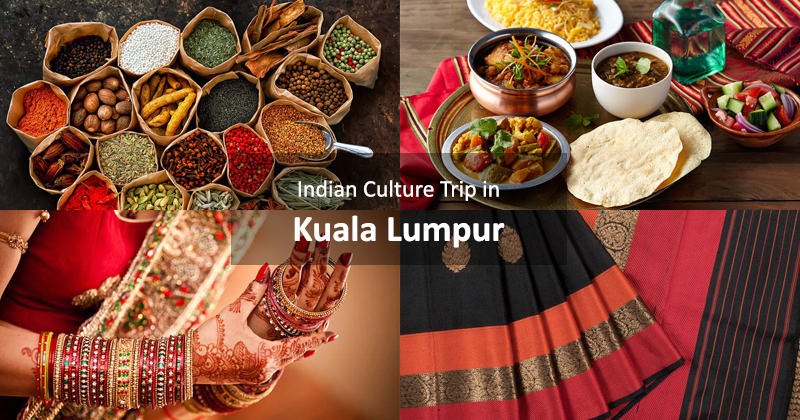 Indian Culture Trip in Kuala Lumpur
