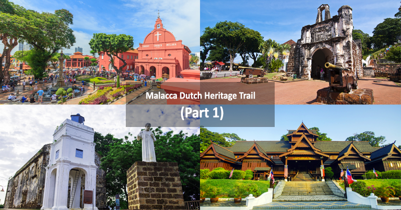 Malacca Dutch Heritage Trail (Part I)