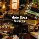 Hotel Rosa Malacca